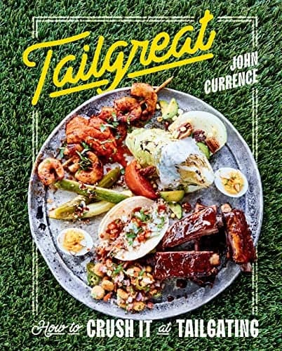 Cover of Tailgreat: How to Crush It At Tailgating