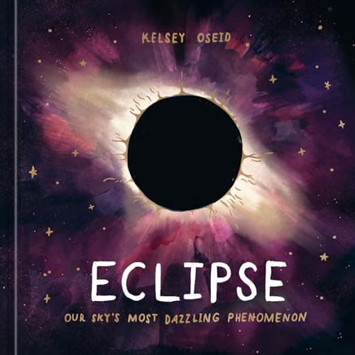 Cover of Eclipse: Our Sky's Most Dazzling Phenomenon