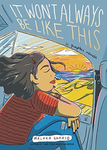 Cover of It Won't Always Be Like This: A Graphic Memoir