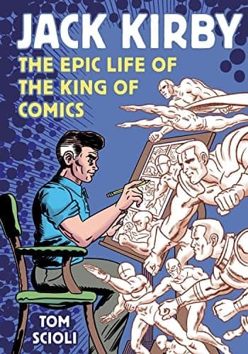 Cover of Jack Kirby: The Epic Life of the King of Comics