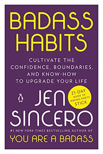 Cover of Badass Habits: Cultivate the Confidence, Boundaries, and Know-How to Upgrade Your Life
