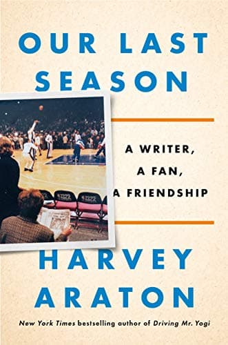 Cover of Our Last Season: A Writer, a Fan, a Friendship