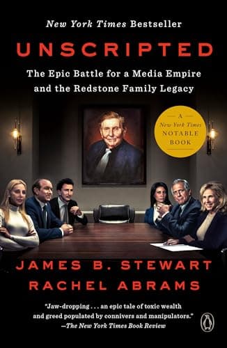 Cover of Unscripted: The Epic Battle for a Media Empire and the Redstone Family Legacy