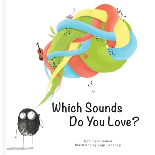 Cover of What Sounds Do You Love?