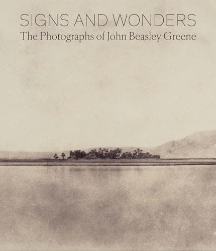Cover of Signs and Wonders: The Photographs of John Beasley Greene