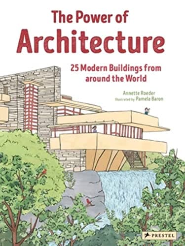 Cover of The Power of Architecture: 25 Modern Buildings From Around the World