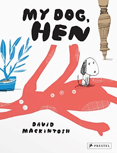 Cover of My Dog, Hen
