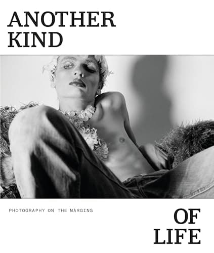 Cover of Another Kind of Life: Photography on the Margins