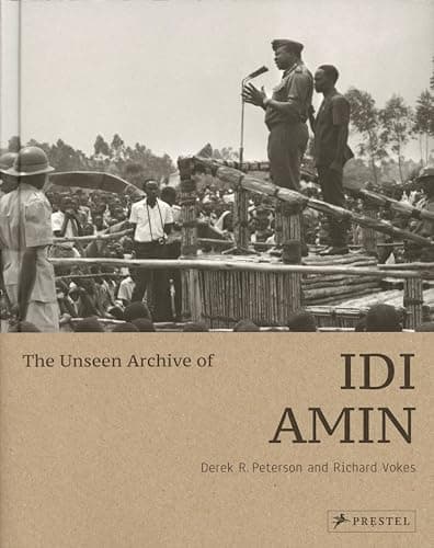 Cover of The Unseen Archive of Idi Amin