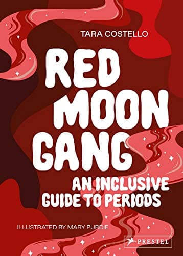 Cover of Red Moon Gang: An Inclusive Guide to Periods
