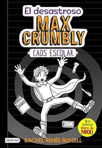 Cover of Caos Escolar (El Desastroso Max Crumbly, Bk. 2)