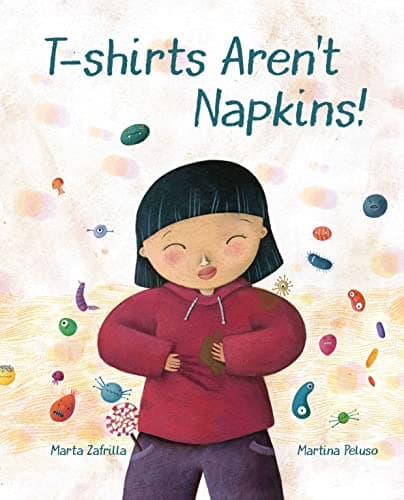 Cover of T-shirts Aren't Napkins!
