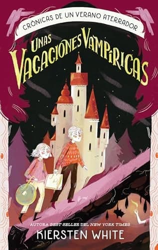 Cover of Unas Vacaciones Vampíricas (Crónicas de un Verano Siniestro, Bk. 2)