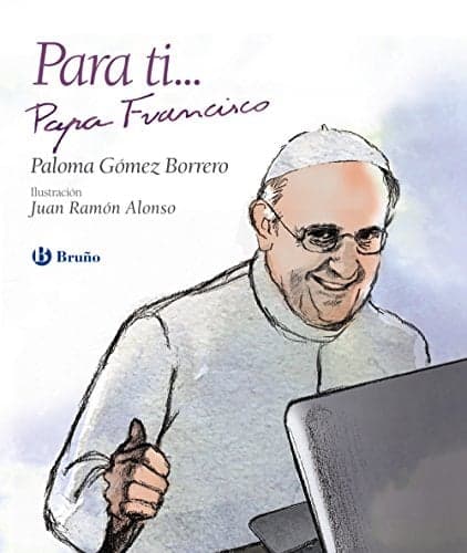 Cover of Para Ti...Papa Francisco