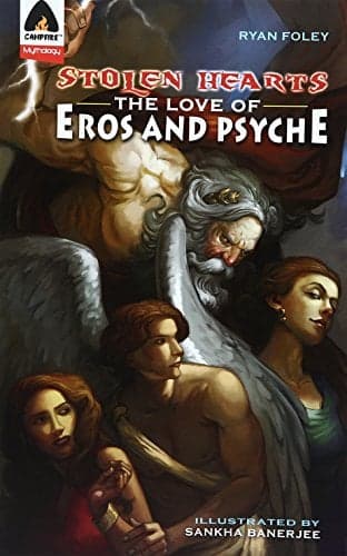 Cover of Stolen Hearts: The Love of Eros and Psyche (Campfire Mythology)