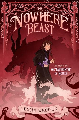 Cover of The Nowhere Beast (The Labyrinth of Souls, Bk. 2)