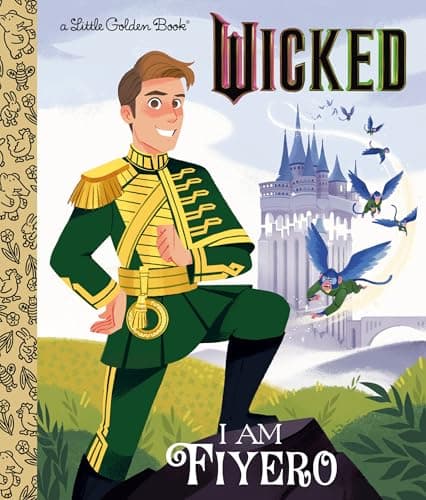 Cover of I Am Fiyero (Wicked, Little Golden Book)