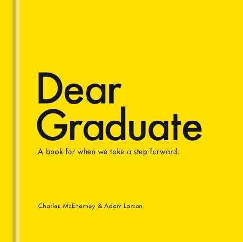 Cover of Dear Graduate: A Book for When We Take a Step Forward