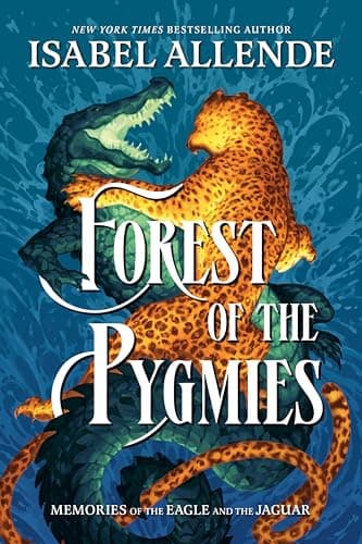 Cover of Forest of the Pygmies (Memories of the Eagle and the Jaguar, Bk. 3)