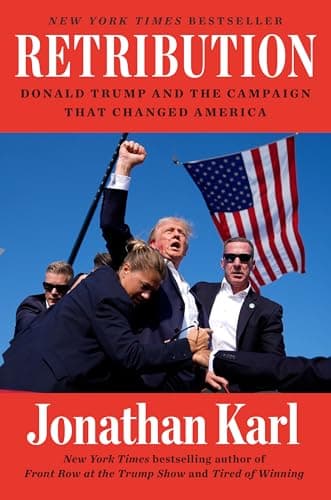 Cover of Retribution: Donald Trump and the Campaign That Changed America