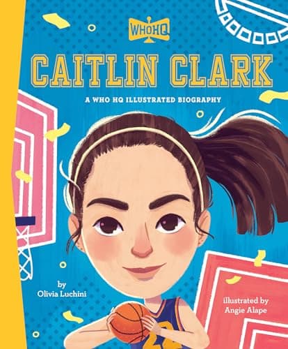 Cover of Caitlin Clark:  A Who HQ Illustrated Biography (WhoHQ)