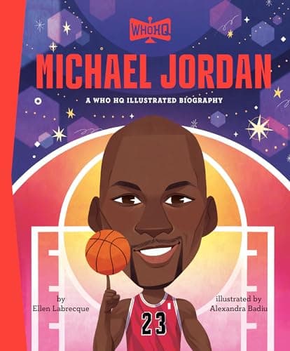 Cover of Michael Jordan: A Who HQ Illustrated Biography (WhoHQ)
