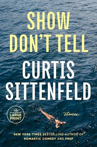 Cover of Show Don't Tell: Stories (Large Print)