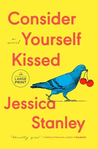 Cover of Consider Yourself Kissed (Large Print)