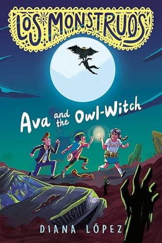 Cover of Ava and the Owl-Witch (Los Monstruos)