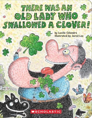 Cover of There Was an Old Lady Who Swallowed a Clover!
