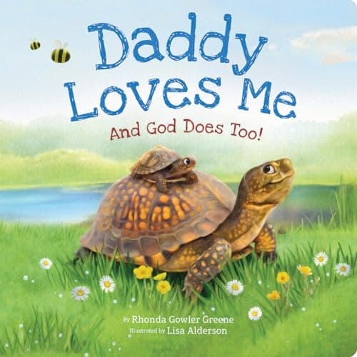 Cover of Daddy Loves Me: And God Does Too!