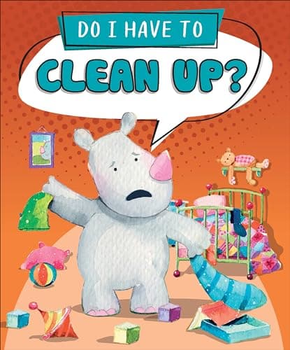 Cover of Do I Have to Clean Up? (Do I Have To)