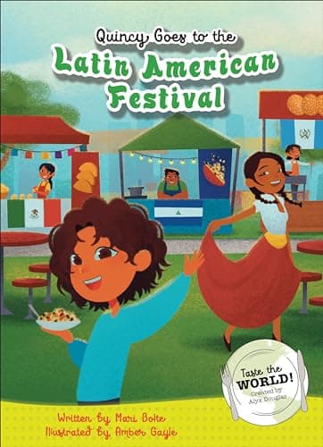 Cover of Quincy Goes to the Latin American Festival (Taste the World! Bk. 2)