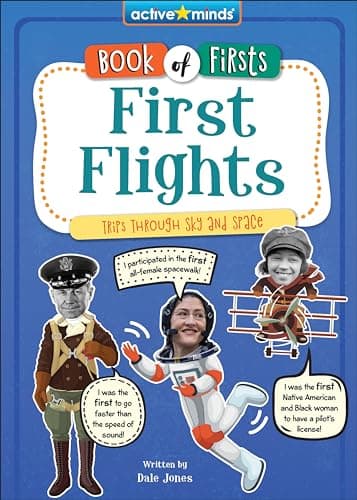 Cover of First Flights: Trips Through Sky and Space (Active Minds: Book of Firsts)