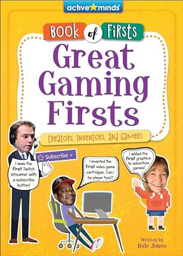 Cover of Great Gaming Firsts: Creators, Inventors, and Gamers (Active Minds: Book of Firsts)