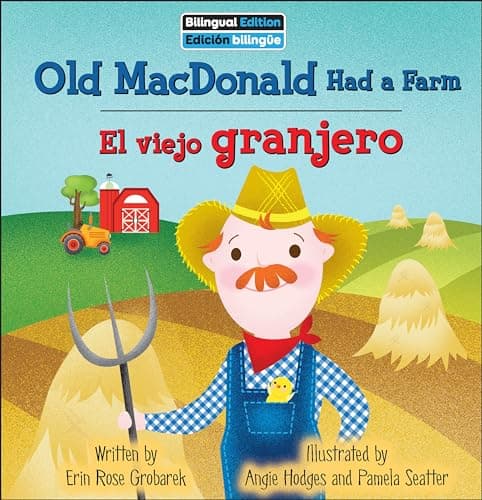 Cover of Old MacDonald Had a Farm/El Viejo Granjero (On the Farm Bilingual)