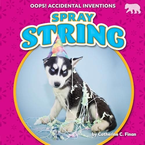 Cover of Spray String (Oops! Accidental Inventions)