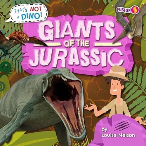 Cover of Giants of the Jurassic (That's Not a Dino!)
