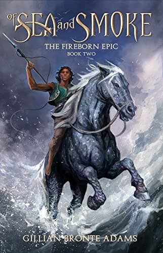 Cover of Of Sea and Smoke (The Fireborn Epic, Bk. 2)