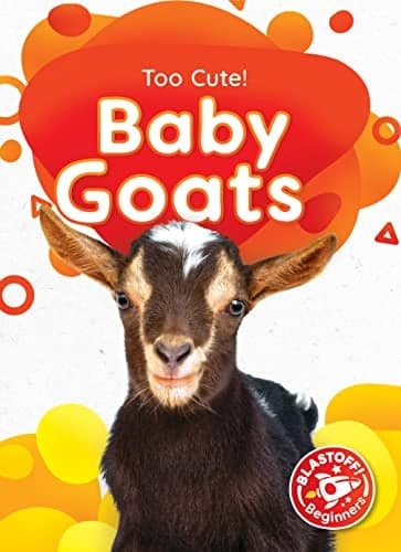 Cover of Baby Goats (Too Cute, Blastoff! Beginners)