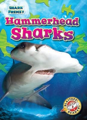 Cover of Hammerhead Sharks (Shark Frenzy, Blastoff! Readers, Level 3)