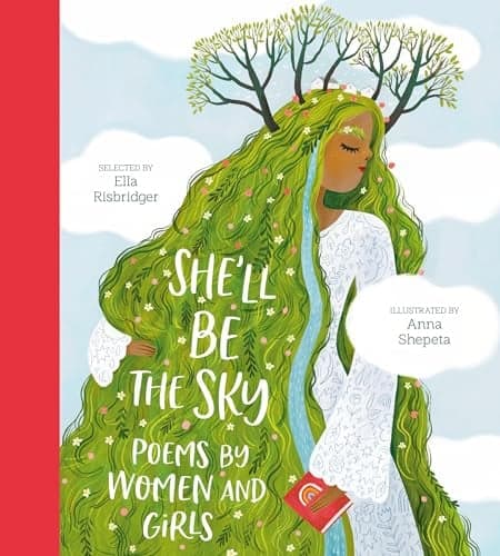 Cover of She'll Be the Sky: Poems by Women and Girls