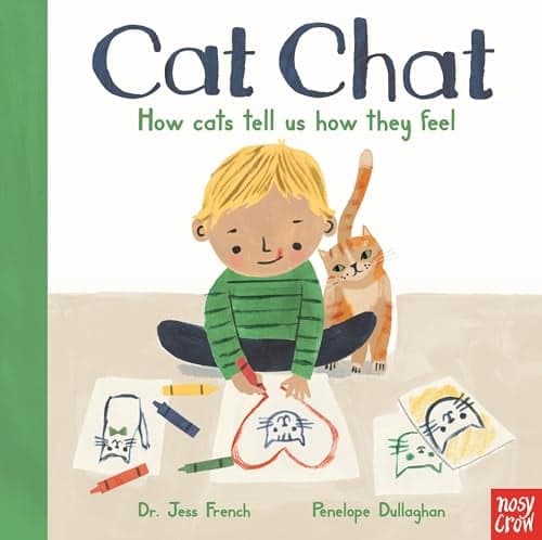 Cover of Cat Chat: How Cats Tell Us How They Feel (Cat Chat & Puppy Talk, Bk. 1)