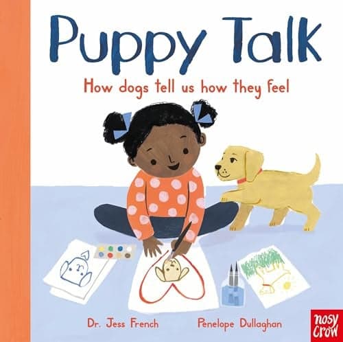 Cover of Puppy Talk: How Dogs Tell Us How They Feel (Cat Chat & Puppy Talk, Bk. 2)
