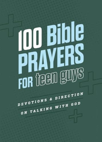 Cover of 100 Bible Prayers for Teen Guys: Devotions & Direction on Talking With God
