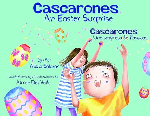 Cover of Cascarones: An Easter Surprise/Una Sorpresa de Pascuas
