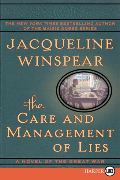 Cover of The Care and Management of Lies: A Novel of the Great War (Large Print)