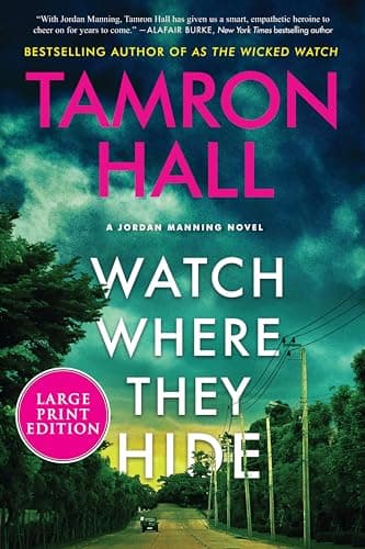 Cover of Watch Where They Hide (Jordan Manning, Bk. 2 - Large Print)
