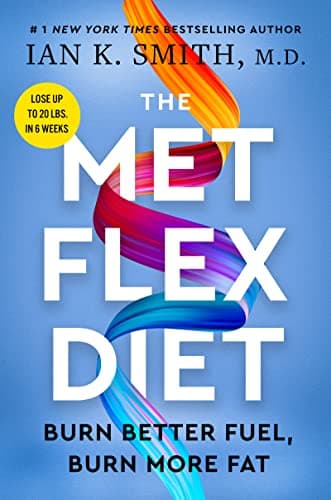 Cover of The Met Flex Diet: Burn Better Fuel, Burn More Fat