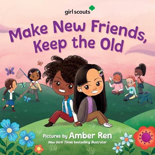 Cover of Make New Friends, Keep the Old (Girl Scouts)
